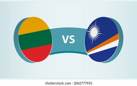 Lithuania versus Marshall Islands, team sports competition concept. Round flag of countries.