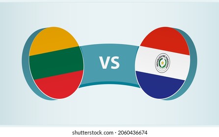 Lithuania versus Paraguay, team sports competition concept. Round flag of countries.