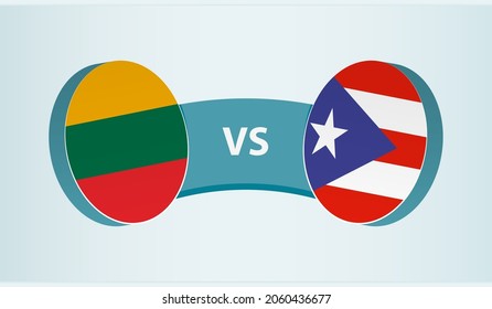Lithuania versus Puerto Rico, team sports competition concept. Round flag of countries.