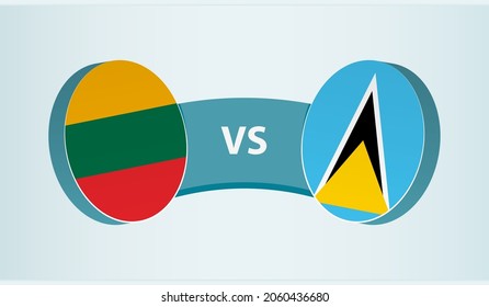 Lithuania versus Saint Lucia, team sports competition concept. Round flag of countries.