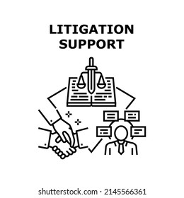 Litigation Support Vector Icon Concept. Litigation Support In Court And Notarial Assistance, Signing Agreement And Contract With Lawyer For Justice Consultation And Help Black Illustration