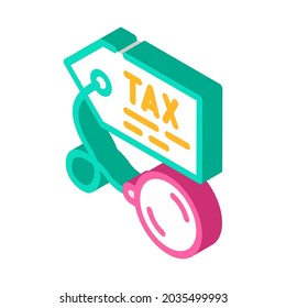 litigation tax isometric icon vector. litigation tax sign. isolated symbol illustration