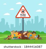 litter in the wrong place. warning sign do not litter. violation of the law in nature. flat vector illustration
