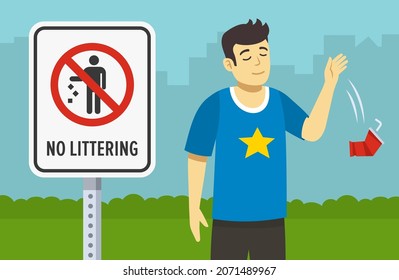 La basura está prohibida. Un joven personaje masculino arroja una taza de plástico usada en el suelo. No hay ninguna advertencia de advertencia en la vista de cierre. Plantilla de ilustración vectorial plana.