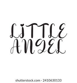 Little Angel Lettering Quotes. Vector Illustration