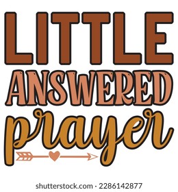 Little Answered Prayer Retro SVG Design Vector File. svg