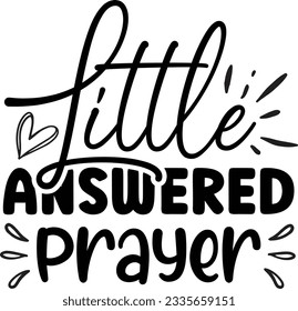 Little Answered prayer SVG Design svg