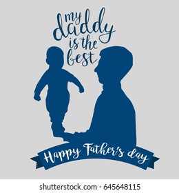 Little baby with dad. My daddy is the best. Father's day illustration