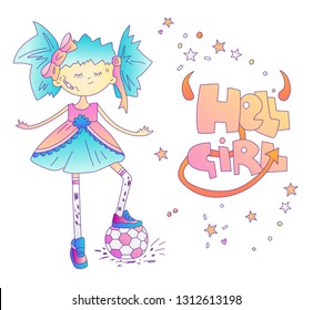 Little bads girl concept. Girl with soccer ball and lettering about hell girl. Disobedient cute princess, bad girl illustration with sport ball, sneakers and princess dress