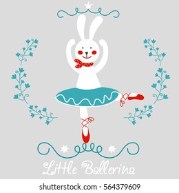 "Little ballerina" - funny illustration with cute cartoon bunny girl. Perfect for cards, website design, logo, birthday, Valentines Day and any type of celebration