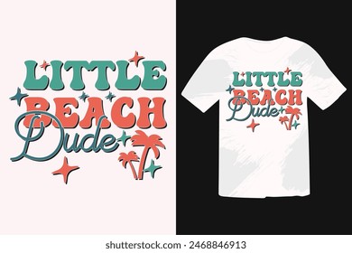 Little Beach Dude Summer Quote, Beach Quotes, Funny Summer T-shirt Design