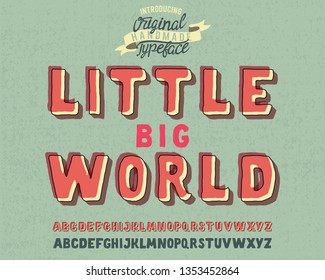 Little Big World. Vintaage 3D handmade typeface. Vector illustration. Print on clothes, sticker. 