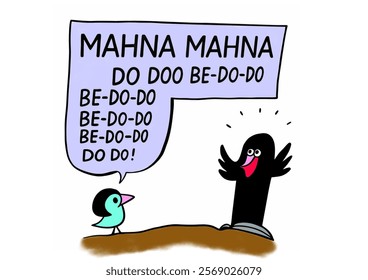 A little bird singing a song called MahNà MahNà. MahNà MahNa  is a popular song by Italian composer Piero Umiliani in the year 1968.Mahna Mahna is a  song about relationships and creativity.