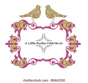 A little birdie told me so - decorative frame and elements