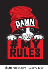 Little black and white kitten head in red hat with slogan damn and my rules. Print for t shirt. Hand drawn vector illustration.