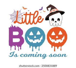 Little Boo is coming soon T-Shirt, Coquette Halloween, Halloween Quotes, Fall Design, Spooky Season, Pumpkin T-shirt, October T-shirt, Funny Halloween Shirts, Cut File For Cricut And Silhouette