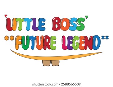 little boss future legend typography design.