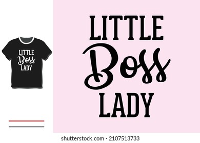 little boss lady t shirt design 