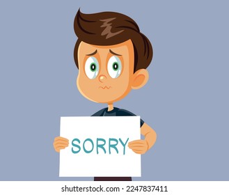 
Little Boy Holding a Placard Apologizing Vector Cartoon Illustration. Sad child experiencing regret begging for forgiveness with sorry sign
