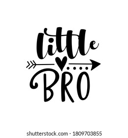 Little BRO - text with arrow symbol
Good for child clothes, baby shoower design, poster, greeting card, banner, book cover, and gift design.