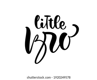 Pequeño bro vector caligrafía manuscrita texto de letras de bebé. Cita con letras dibujada a mano por niños. Ilustración para la tarjeta de felicitación para niños, camiseta para niños, pancarta y afiche.