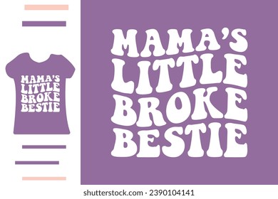 Little broke bestie t shirt design