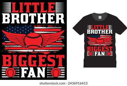 Little Brother, Biggest Fan, baseball t shirt design template. Creative, typography, vector, Illustration, baseball game, sports, t shirt design template, ready  for print poster, banner, mug,  