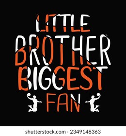 little brother biggest fan, Basketball SVG t-shirt design ,basketball T Shirt Design SVG Graphic
 svg
