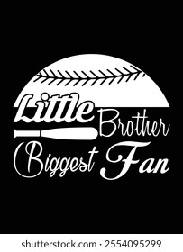 Little Brother Biggest Fan eps editable file.