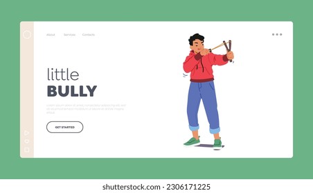 Little Bully Landing Page Template. Mischievous Boy Wreaking Havoc With Slingshot, Causing Mischief And Chaos With His Unruly Antics. Character Shooting Objects. Cartoon People Vector Illustration svg