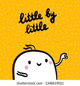 Little by little hand drawn illustration with cute marshmallow in cartoon style minimalism