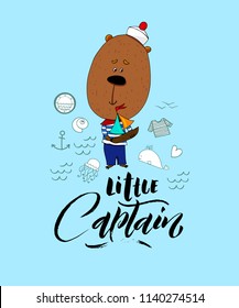 Little Captain. Vector illustrations  Bear with handwritten lettering