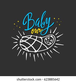 Little child with our Baby lettering. Hand drawn vector illustration, greeting card, design, logo.