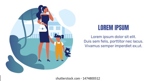 Little Children Neglect Banner Vector Template. Busy Mother, Babysitter and Daughter Cartoon Characters. Babysitting, Childcare Poster. Woman Talks on Phone and Girl Flat Illustration with Text Space