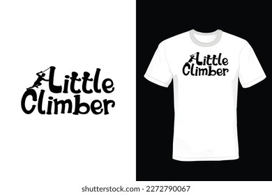 Little Climber, Climbing T shirt design, vintage, typography