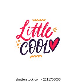 Little cool. Hand drawn colorful cartoon style vector illustration. Isolated on white background.