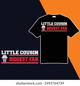 Little Cousin Biggest Fan T-shirt Design. Vector Illustration..