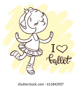 Little cute ballerina in ballet tutu. Inscription: i love ballet. Hand-drawn contour for children coloring.