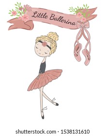 Little cute ballerina princess of the ballet. Decorative ribbon with flowers, pointe shoes  and inscription Little Ballerina.