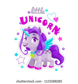 Little cute cartoon unicorn label. Vector girlish print for t shirt design with pretty pegasus and slogan. Sweet pony princess illustration.