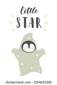 Little cute penguin in a suit of star. Vector illustration in a scandinavian style. Poster with lettering Little Star on a white background.