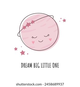 Little cute sleeping planet with stars and text. Decor for a newborn girl. Children illustration