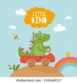 Little Dino! Cute childish card with dinosaur, car and rainbow. Baby Shower template design. Dino driving a car. Child lovely illustration.