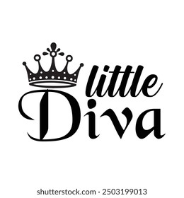 Little Diva, Newborn Onesie Design,  Newborn quote,  Baby Typography Shirt Design Vector