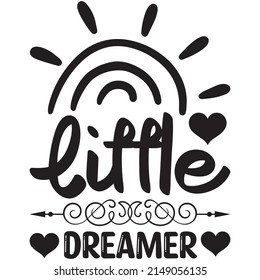 Little Dreamer t-shirt design ,vector file.