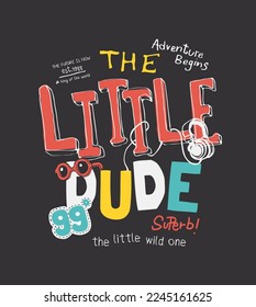 little dude typography slogan with boy icons vector illustration on black background