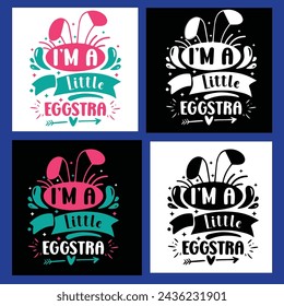 
I'm a Little Eggstra T-shirt, Funny Easter Bunny T-Shirt, Happy Easter T-shirt, Funny Bunny T-shirt,
