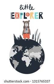 Little explorer - cute and fun hand drawn nursery poster with lettering and little bear on the globe. Color vector illustration in scandinavian style.