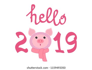 Little funny piglet in hat and collar. Lettering "Hello 2019" for your design. Symbol of the New Year 2019