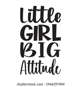 little girl big attitude quote letters